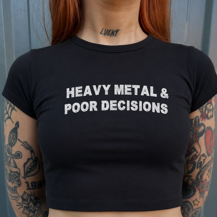 HEAVY METAL & POOR DECISIONS CROPPED TOP