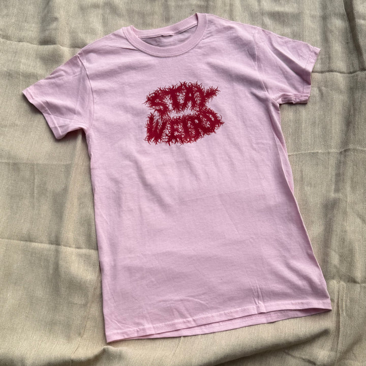 SAMPLE SALE - STAY WEIRD PINK T SHIRT
