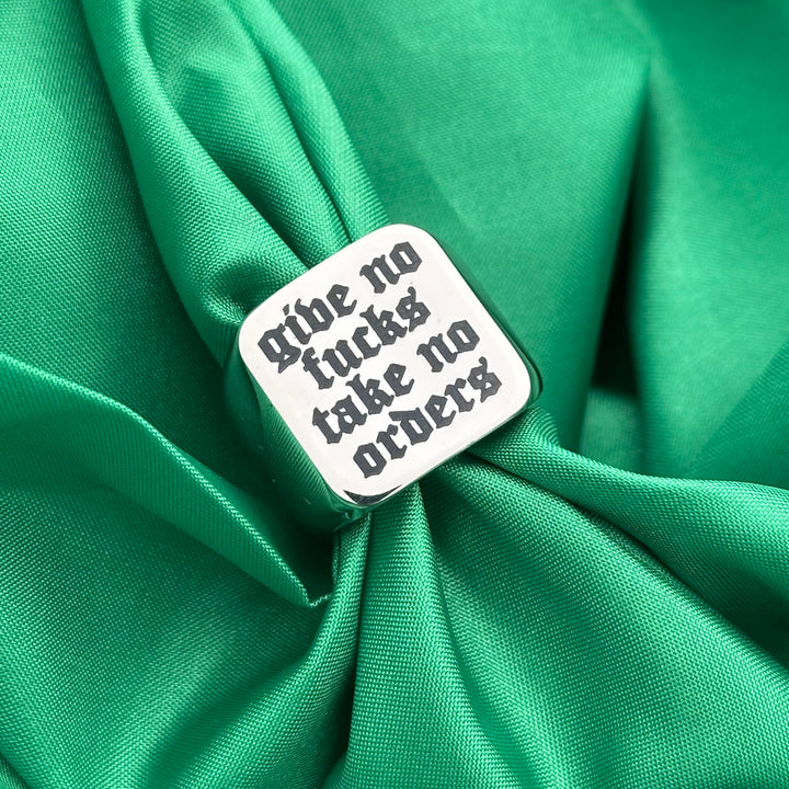 TAKE NO ORDERS STAINLESS STEEL RING